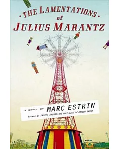 The Lamentations of Julius Marantz
