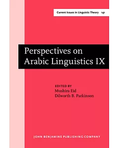 Perspectives on Arabic Linguistics IX: Papers from the Annual Symposium on Arabic Linguistics, Washington Dc.