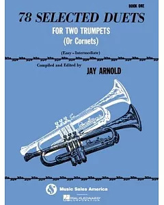 78 Selected Duets for Two Trumpets or Cornets, Book 1: Easy-intermediate