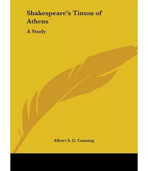 Shakespeare’s Timon of Athens: A Study
