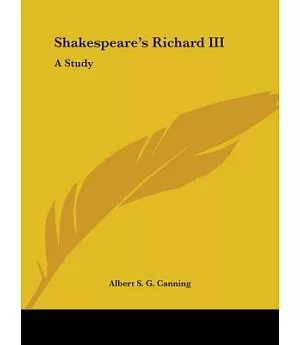 Shakespeare’s Richard III: A Study