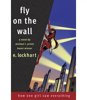 Fly on the Wall: How One Girl Saw Everything