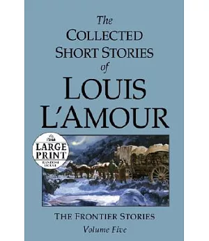 The Collected Short Stories of Louis L’amour