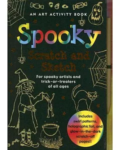 Spooky Scratch and Sketch: For Spooky Artists and Trick-or-Treaters of All Ages