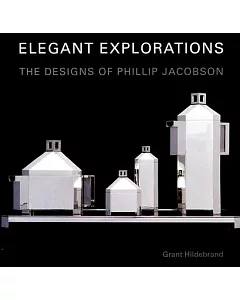 Elegant Explorations: The Designs of Philip Jacobson
