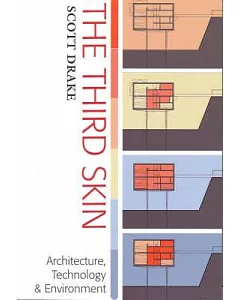 The Third Skin: Architecture, Technology & Environment