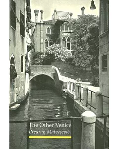 The Other Venice: Secrets of the City