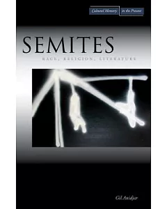 Semites: Race, Religion, Literature