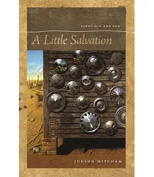 A Little Salvation: Poems Old and New