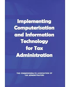 Implementing Computerisation and Information Technology for tax Administration