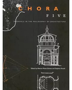 Chora: Intervals in the Philosophy of Architecture
