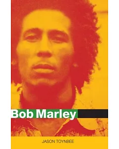 Bob Marley: Herald of the Postcolonial World?