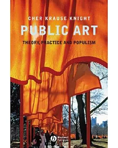 Public Art: Theory, Practice and Populism