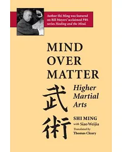 Mind over Matter: Higher Martial Arts