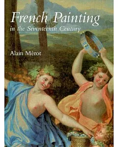 French Painting in the Seventeenth Century