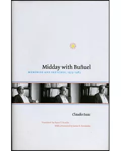 Midday With Bunuel: Memories and Sketches, 1973-1983