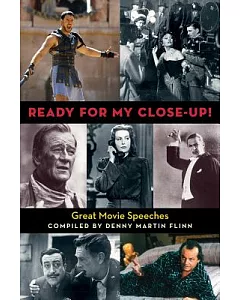 Ready for My Close-up!: Great Movie Speeches