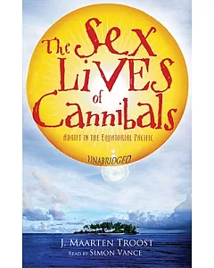 The Sex Lives of Cannibals: Adrift in the Equatorial Pacific, Library Edition