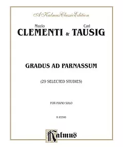 Gradus Ad Parnassum: For Piano Solo 29 Selected Studies