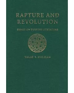 Rapture and Revolution: Essays on Turkisk Literature