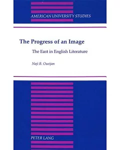 The Progress of an Image: The East in English Literature