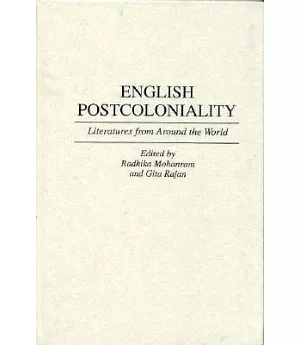 English Postcoloniality: Literatures from Around the World