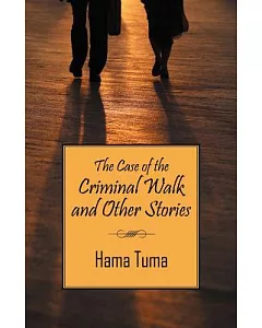 The Case of the Criminal Walk And Other Stories