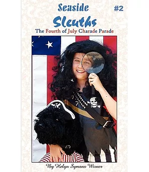 Seaside Sleuths: The Fourth of July Charade Parade