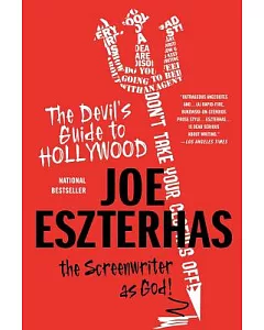 The Devil’s Guide to Hollywood: The Screenwriter As God!