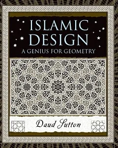 Islamic Design: A Genius for Geometry