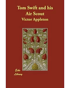 Tom Swift and His Air Scout