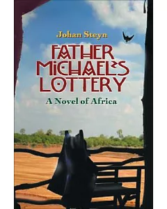 Father Michael’s Lottery: A Novel of Africa