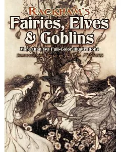 Rackham’s Fairies, Elves & Goblins