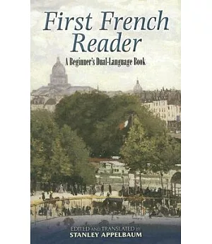 First French Reader: A Beginner’s Dual-language Book