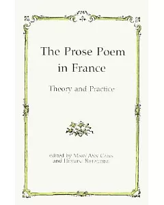 The Prose Poem in France: Theory and Practice