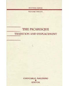 The Picaresque: Tradition and Displacement