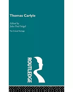Thomas Carlyle: The Critical Heritage