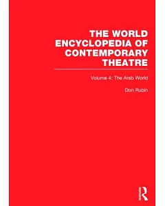 World Encyclopedia of Contemporary Theatre: The Arab World