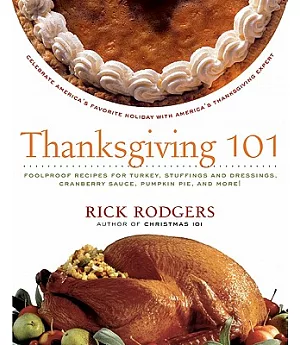Thanksgiving 101: Celebrate America’s Favorite Holiday With America’s Thanksgiving Expert