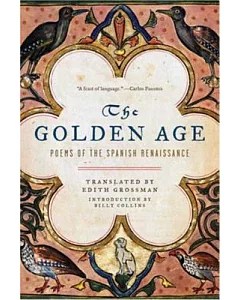 The Golden Age: Poems of the Spanish Renaissance