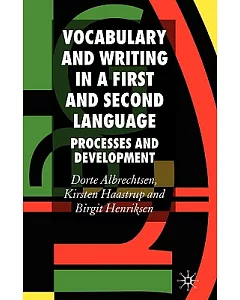 Vocabulary and Writing in a First and Second Lanugage: Processes and Development