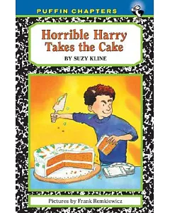 Horrible Harry Takes the Cake