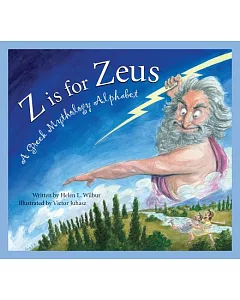 Z Is for Zeus: A Greek Mythology Alphabet