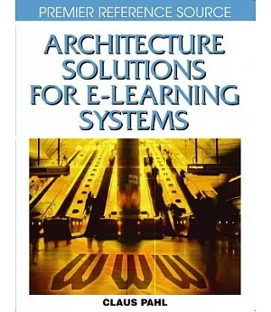 Architecture Solutions for E-Learning Systems