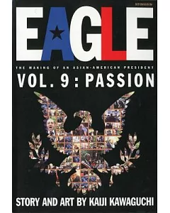 Eagle,The Making Of An Asian-American President 9: Pasison
