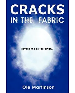 Cracks in the Fabric: Beyond the Extraordinary