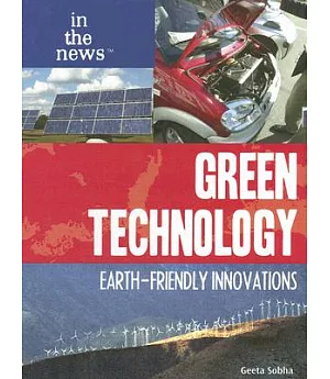 Green Technology: Earth-Friendly Innovations
