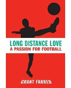 Long Distance Love: A Passion for Football