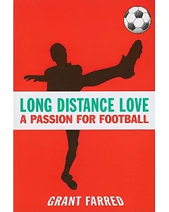 Long Distance Love: A Passion for Football