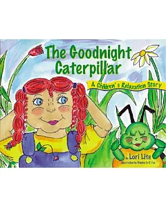 The Goodnight Caterpillar: A Children’s Relaxation Story